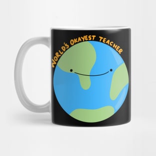 World's okayest teacher Mug